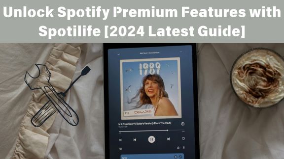 cover of accessing Spotify Premium features with Spotilife