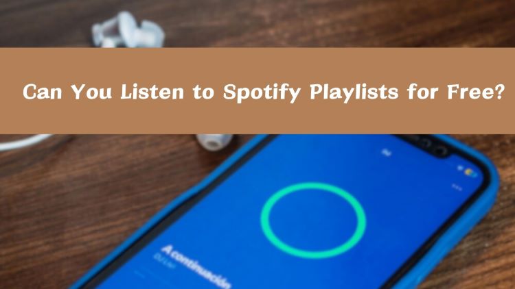 can you play spotify playlists for free