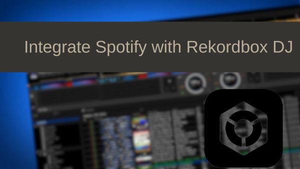 how to connect spotify to rekordbox dj