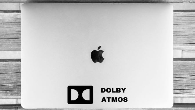 Mac & Dolby Atmos