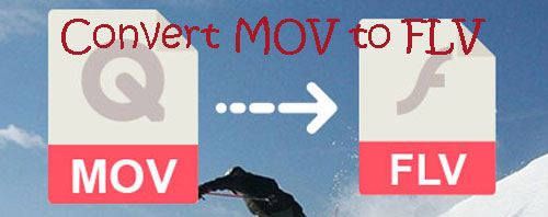 how to convert mov to flv