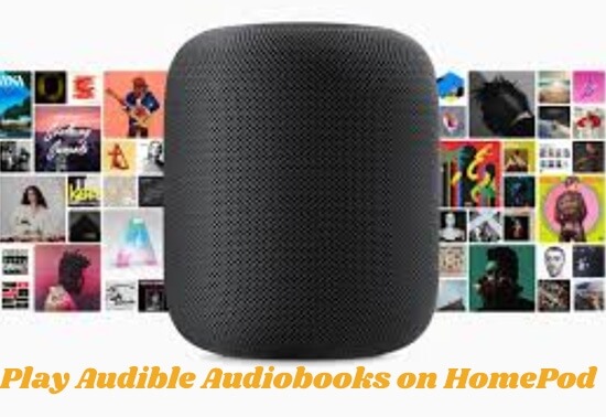 How to Play Audible Audiobooks on Homepod