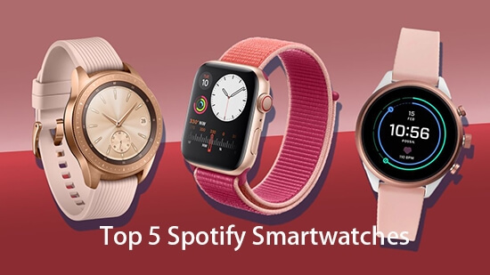 Smartwatch with Spotify - Top 5