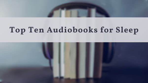 top 10 audiobooks for sleep